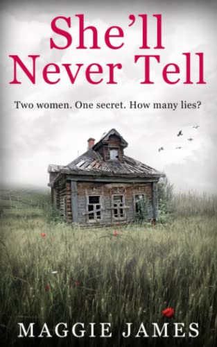 She'll Never Tell: A gripping novel of psychological suspense