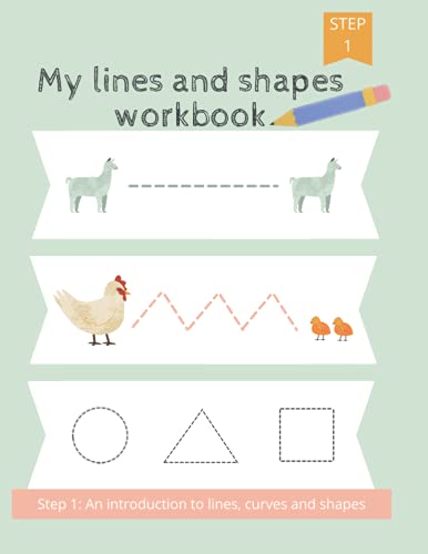 My lines and shapes workbook: Step 1: My lines and shapes workbook with colorful farm animals