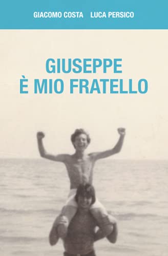 Giuseppe è mio fratello
