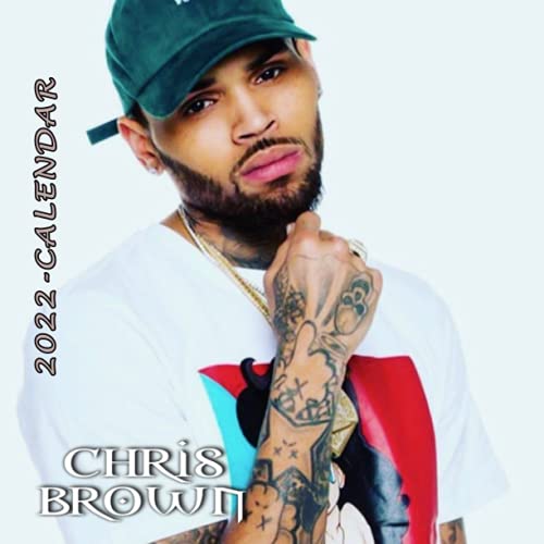 Chris Brown Calendar 2022: Calendar - 12 Months Calendar for Chris Brow
