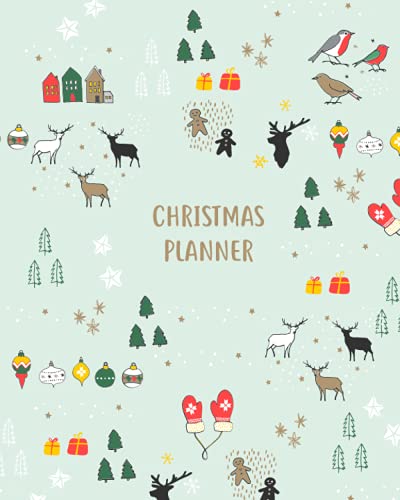 Christmas Planner: The Master Planner Keep Forever: Organiser & Notebook for a Perfect Xmas inc To-Do List Calendar, Shopping Lists, Menu Plan, Online Ordering & Card List