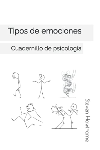Tipos de emociones: Cuadernillo de psicología