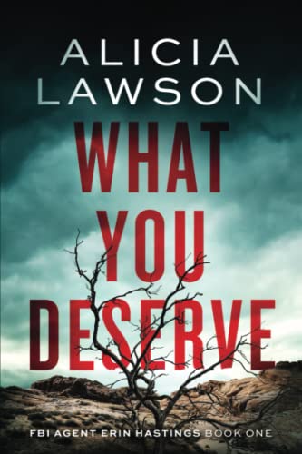 What You Deserve (FBI Agent Erin Hastings)