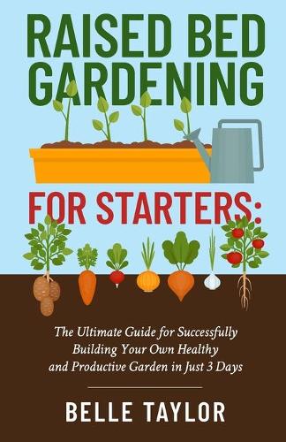 Raised Bed Gardening for Starters