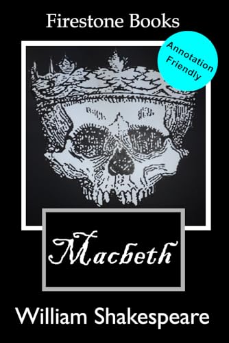 Macbeth: Annotation-Friendly Edition: With Numbered Lines