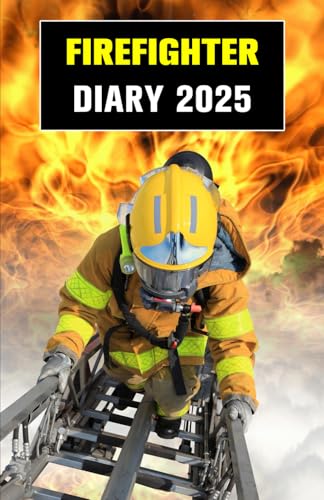 Firefighter Diary: Diary for Firefighter, Fireman Diary, Gift for Firefighter