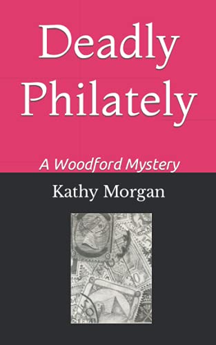 Deadly Philately (Woodford Mysteries)