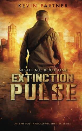 Extinction Pulse: An EMP Post Apocalyptic Thriller Series (Nightfall)