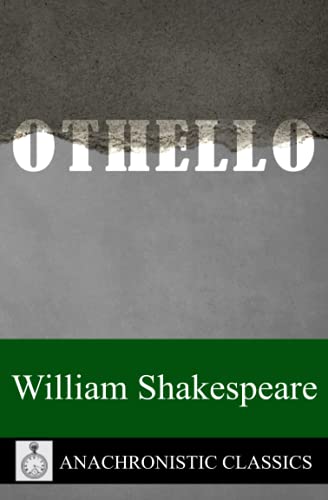 Othello: The Full Script, Clearly Laid Out And Annotation Friendly For Readers And Actors