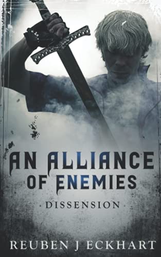 An Alliance of Enemies: Dissension