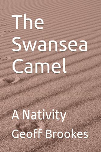 The Swansea Camel: A Nativity