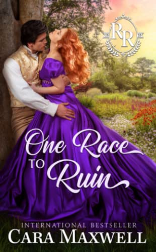 One Race to Ruin: A Secret Identity Regency Romance (Racing Rogues)