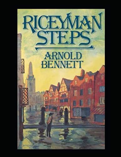 Riceyman Steps(James Tait Black Memorial Prize for Fiction 1923) Illustrated