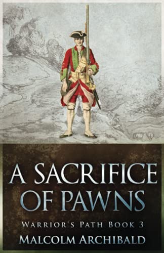 A Sacrifice of Pawns (Warrior's Path)