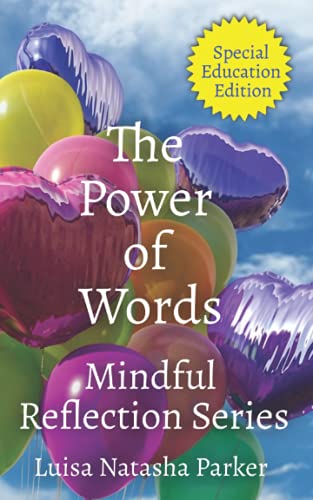 The Power of Words - Mindful Reflection Series: Special Education Edition