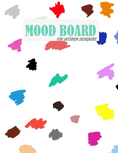 MOOD BOARD FOR INTERIOR DESIGNERS: Blank Mood Board for artists to create inspirations / Project Journal /architect designer project/size: 8.5 in. x 11-100 pages