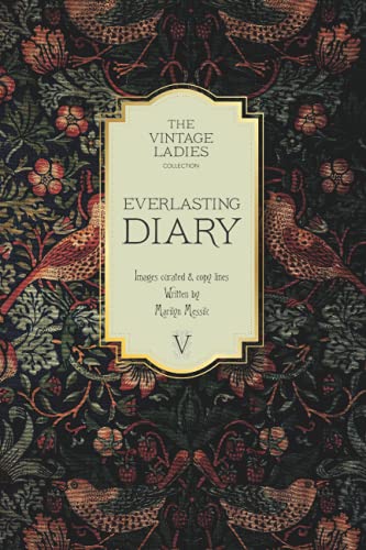The Vintage Ladies Everlasting Diary: The Perfect Present for Ladies you Love