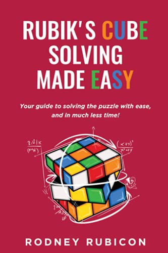 RUBIK'S CUBE SOLVING MADE EASY
