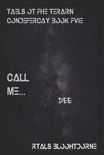 Call Me... Dee: Tales of the Terran Confederacy Book Five