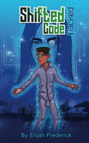 Shifted Code : Hacked (The Shifted Code Series)