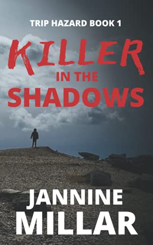 Killer in the Shadows: Trip Hazard Book 1