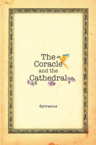 The Coracle and the Cathedral