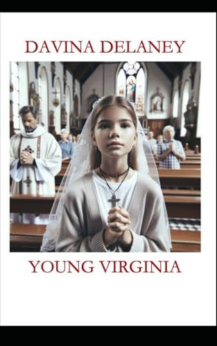 Young Virginia: A Catholic Girl's Upbringing