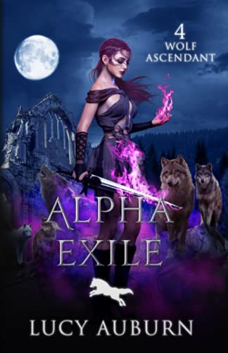 Alpha Exile (Wolf Ascendant)
