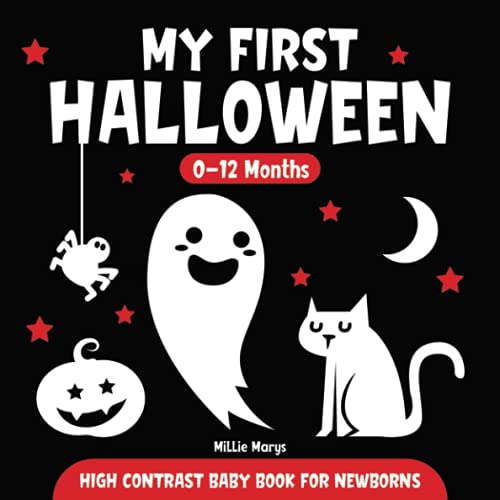 My First Halloween High Contrast Baby Book for Newborns 0-12 Months : Simple Black and White Images to Develop Babies Eyesight Infants Visual Stimulation