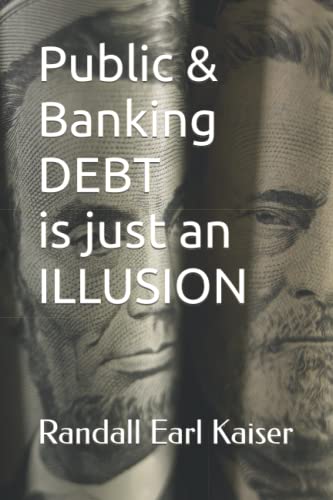 Public & Banking Debt is just an Illusion