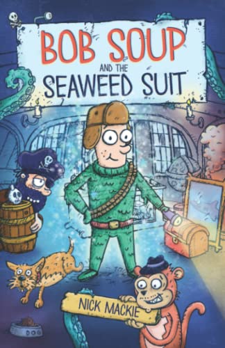 Bob Soup and the Seaweed Suit
