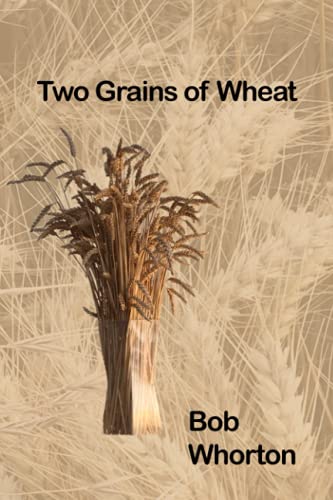 Two Grains of Wheat (The Manywaters Trilogy)