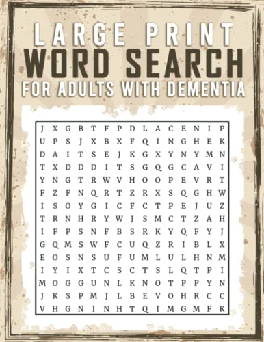 Large Print Word Search For Adults With Dementia: Over 200 Puzzles, One Puzzle On A Page 8.5 Inches By 11 Inches (Dementia Books mcj)