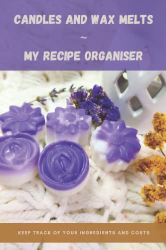 Candles and Wax Melts - My Recipe Organiser