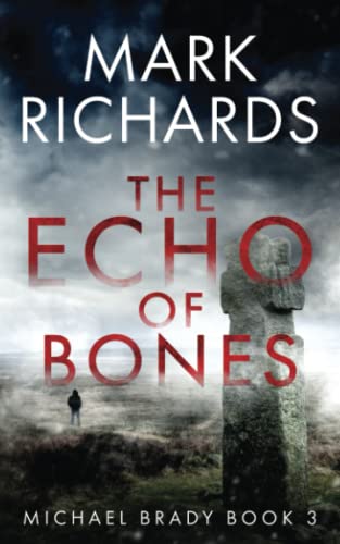 The Echo of Bones: A Yorkshire Coast Crime Thriller (Michael Brady)
