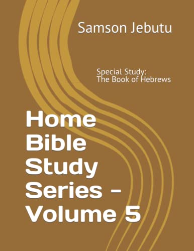 Home Bible Study Series - Volume 5