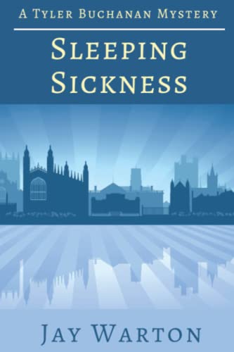 Sleeping Sickness: A Tyler Buchanan Mystery