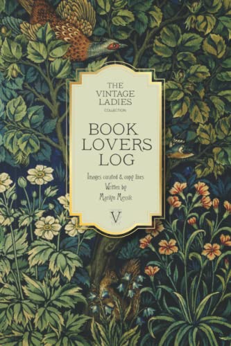 The Vintage Ladies Book Lovers Log: The Perfect Present for Ladies who Relish Reading.