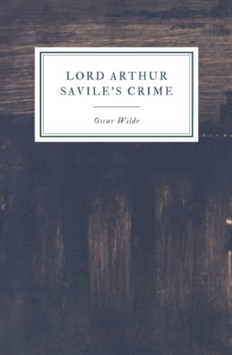 Lord Arthur Savile’s Crime