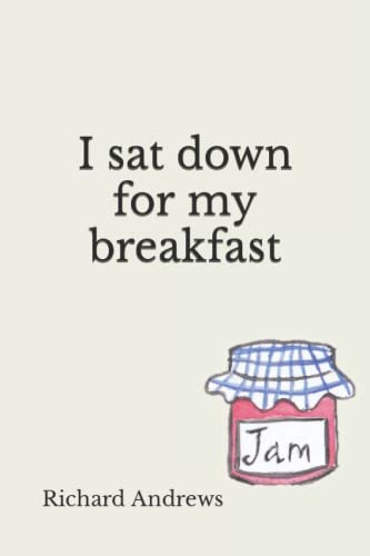 I sat down for my breakfast