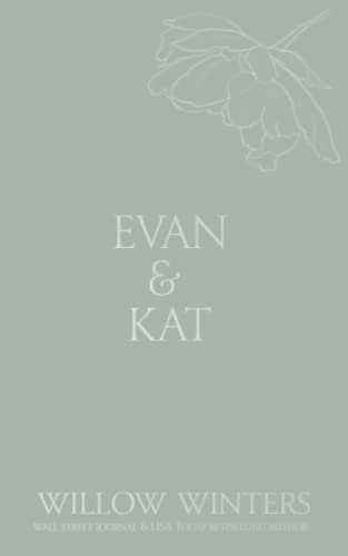 Evan and Kat : You Know I Love You