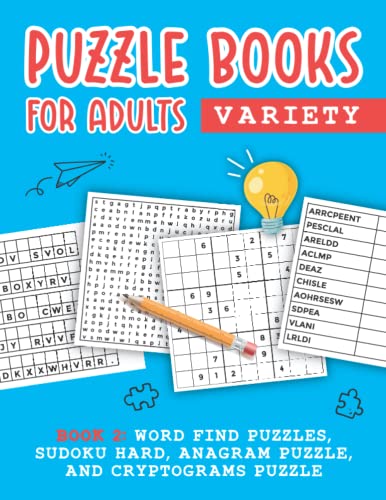 Puzzle Books for Adults Variety: Book 2: WordFind Puzzles, Sudoku Hard, Anagram Puzzle, and Cryptograms Puzzle (Large Print Puzzlebooks for Adults, Seniors and Elderly)