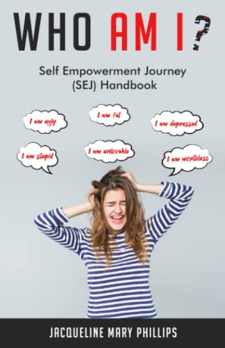 Who Am I?: Self Empowerment Journey (SEJ) Handbook