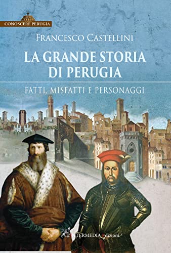 GRANDE STORIA DI PERUGIA