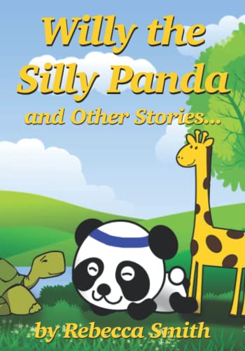 Willy the Silly Panda and Other Stories: Bedtime Books For Kids Ages 3-6