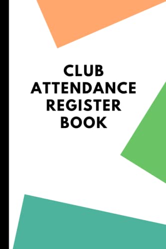 Club Attendance Register Book: Attendance Record Book for Clubs and Groups