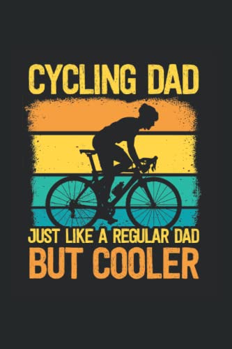 I'm A Cycling Dad Road Bike Bicycle Cyclist Biking Triathlon: 6x9 Notebook