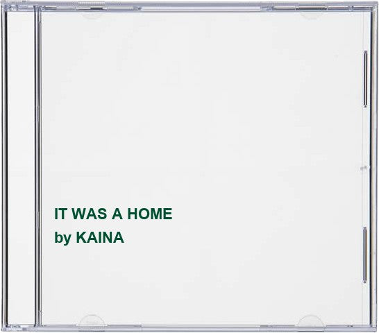 It Was A Home