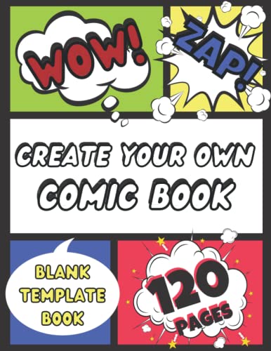 Create Your Own Comic Activity Pad: Draw Anime Manga Comics and Cartoons, Blank Templates for Writing Comics, Create Your Own Comic Book