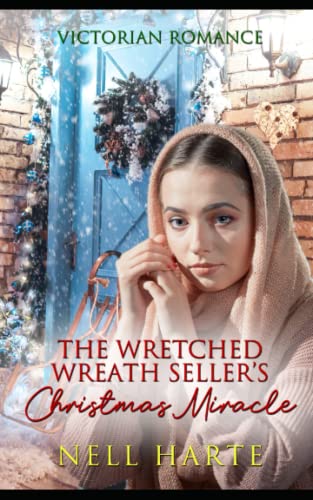 The Wretched Wreath Sellers Christmas Miracle